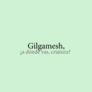 Gilgamesh, novela