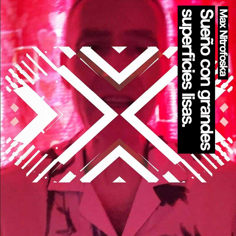 Portada_max_p Sueño con grandes superficies lisas, de Max Nitrofoska, vídeo poemario